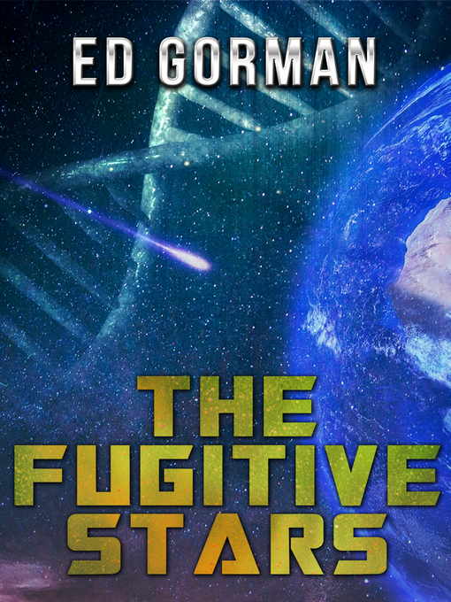 Title details for The Fugitive Stars by Ed Gorman - Available